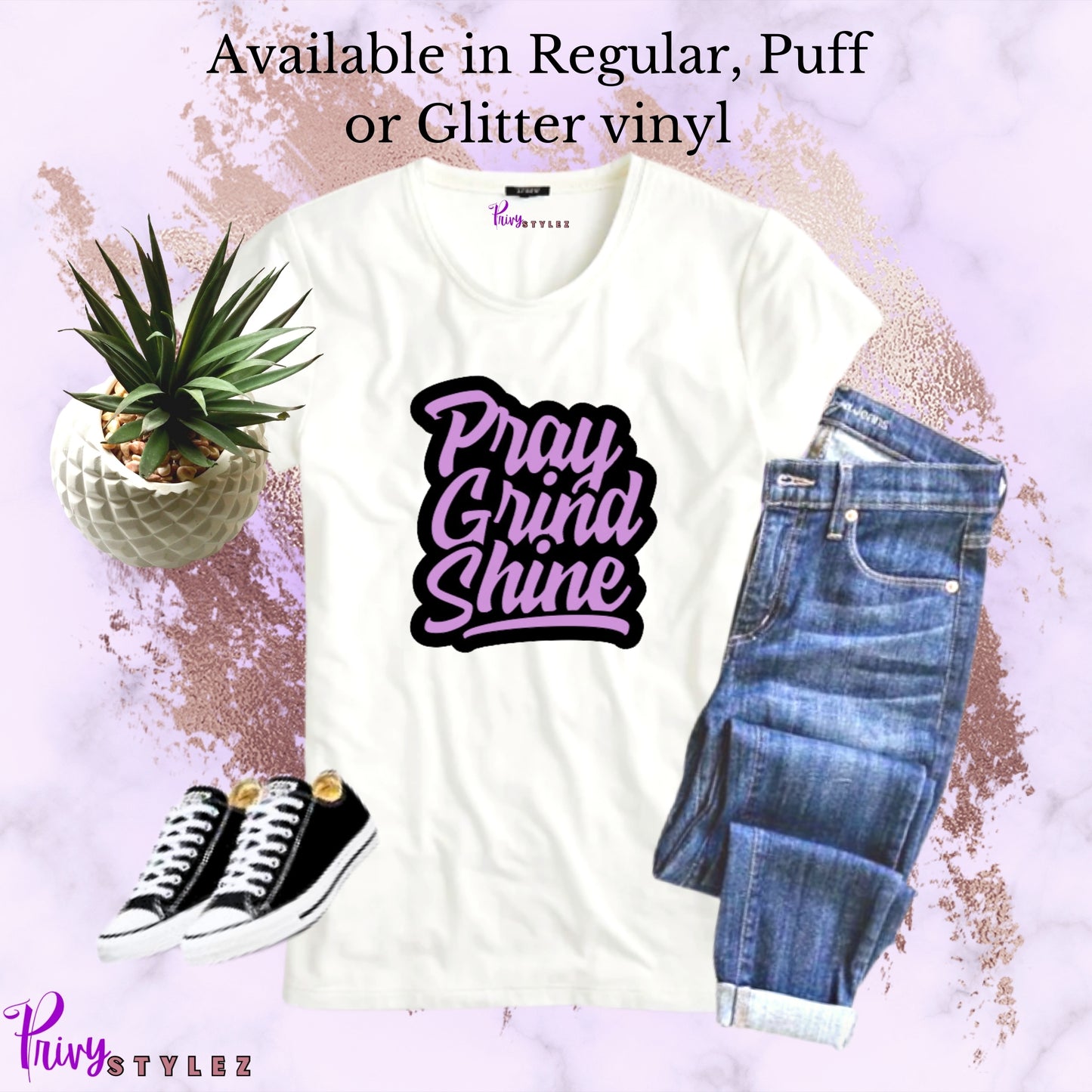 Pray Grind Shine - T-Shirt