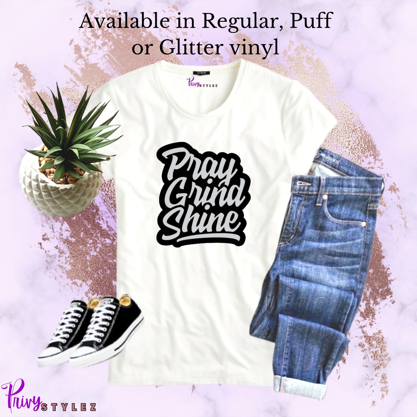 Pray Grind Shine - T-Shirt